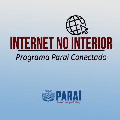 Internet chegará ao interior de Paraí em nova etapa de programa